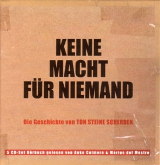Diverse – Keine Macht für niemand: Die Geschichte von Ton Steine Scherben