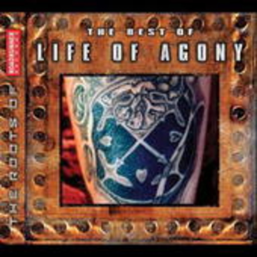 Life Of Agony – The Best Of Life Of Agony