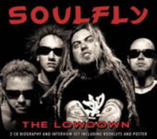 Soulfly – The Lowdown
