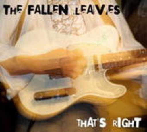 The Fallen Leaves – That's Right