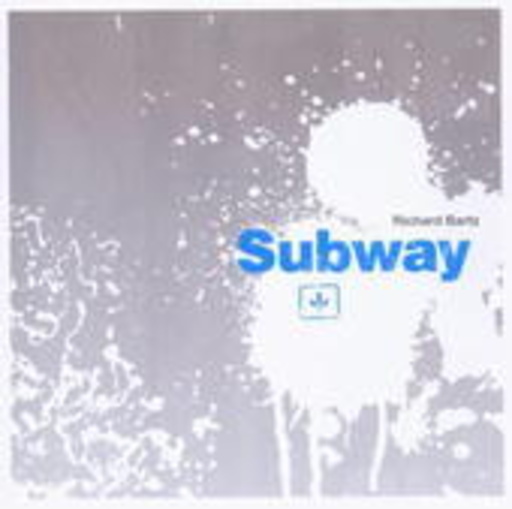 Richard Bartz – Subway
