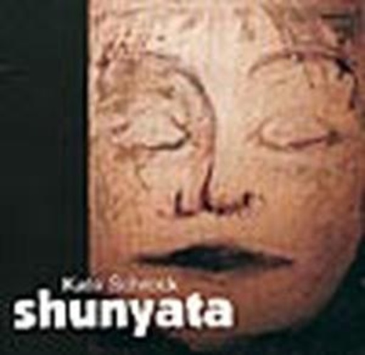 Kate Schrock – Shunyata