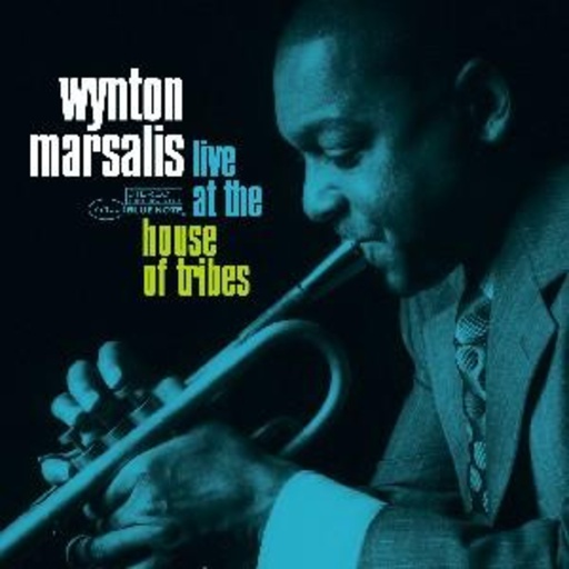 Wynton Marsalis – Live At The House Of Tribes