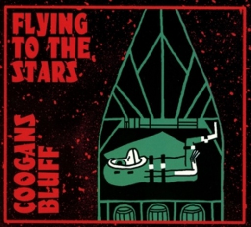 Coogans Bluff – Flying To The Stars