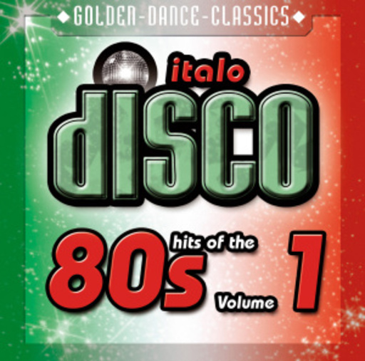 Diverse – Italo Disco Vol. 1 - The Hits Of...