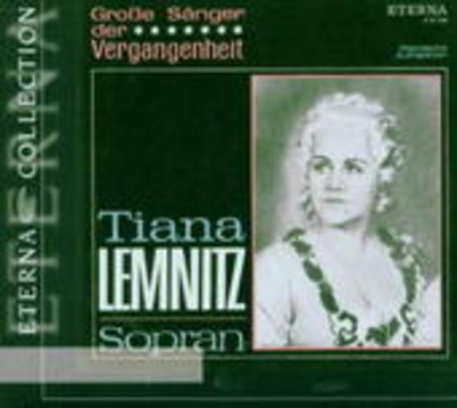 Tiana Lemnitz – Großer Sänger der Vergangenheit (Eterna Collection)