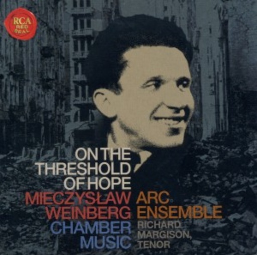 Artists Of The Royal Conservatory – On The Threshold Of Hope - Chamber Music