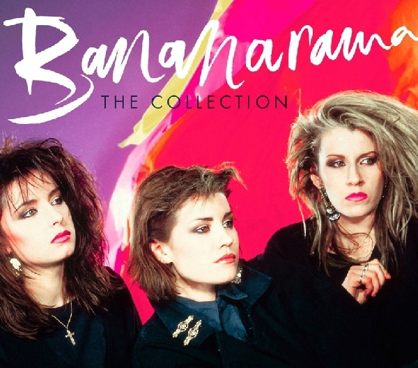 Bananarama – The Collection