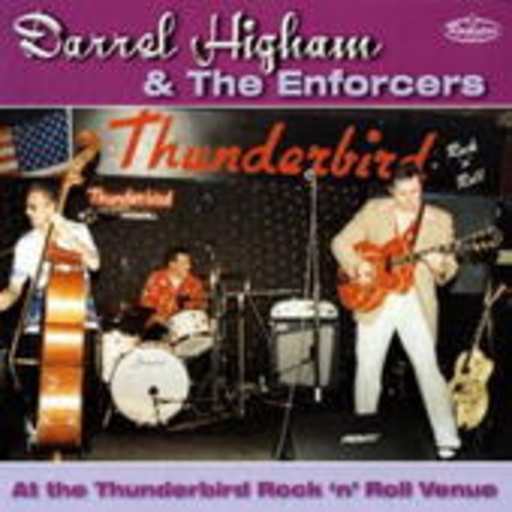Darrel Higham & The Enforcers – At The Thunderbird Rock 'N' Roll Venue