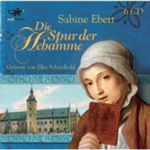 Elke Schützhold – Die Spur der Hebamme
