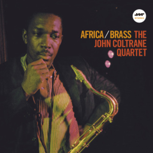 John Coltrane – Africa/Brass - The John Coltrane Quartet