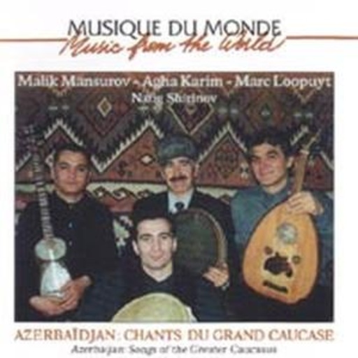 Diverse – Azerbaijan - Songs Of The Greater Caucasus