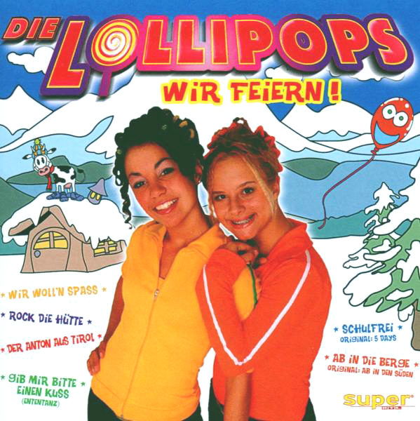 Die Lollipops – Wir feiern!