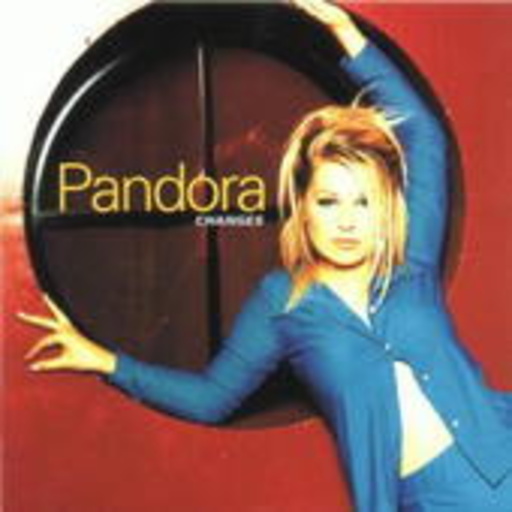 Pandora – Changes