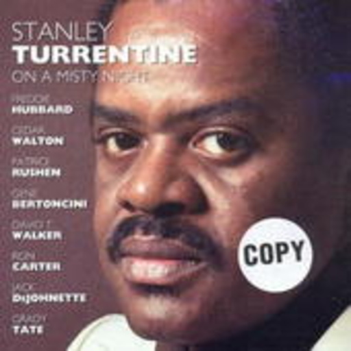 Stanley Turrentine – On A Misty Night