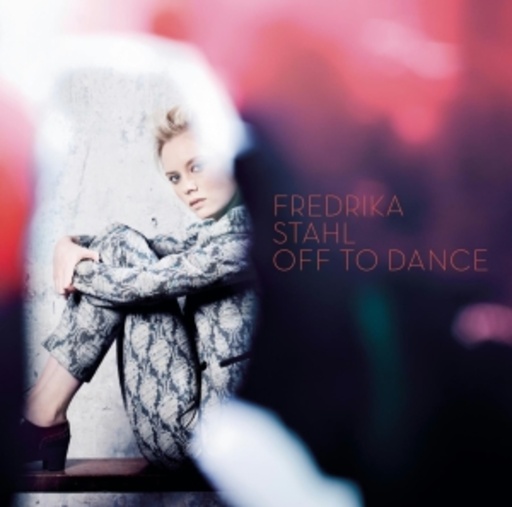 Fredrika Stahl – Off To Dance