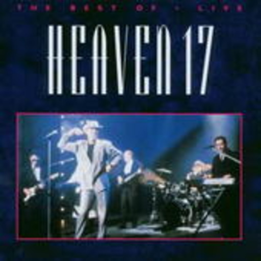 Heaven 17 – The Best Of (Live)