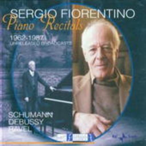 Sergio Fiorentino – Piano Recitals - 1962-1987 Unreleased Broadcasts