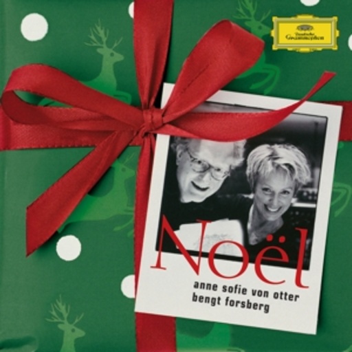 Anne Sofie von Otter/Bengt Forsberg – Noel - Weihnachtsalbum