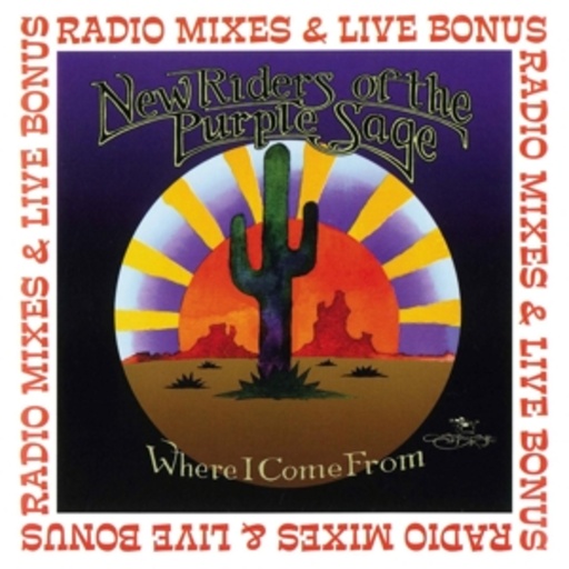 New Riders Of The Purple Sage – Radio Mixes & Live Bonus