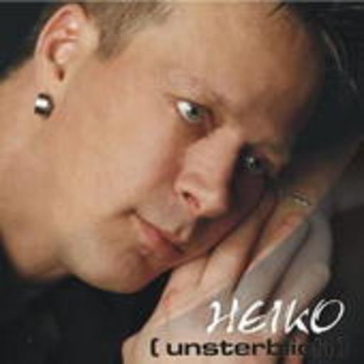 Heiko – Unsterblich