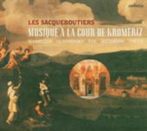 Les Sacqueboutiers De Toulouse – Musique À La Cour De Kromeriz