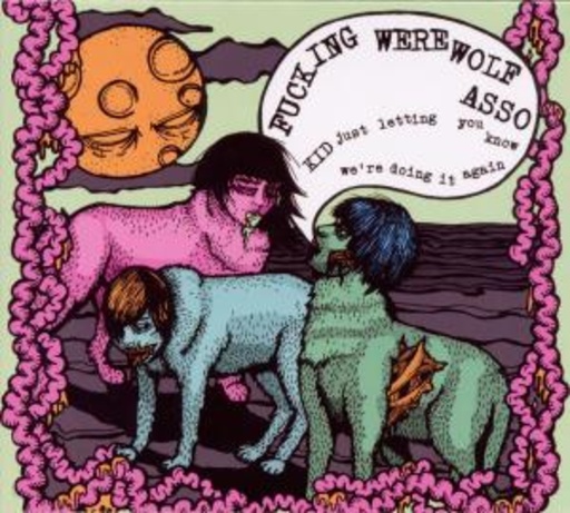 Fucking Werewolf Asso – Kid, Just Letting You Know We Are Doing It Again