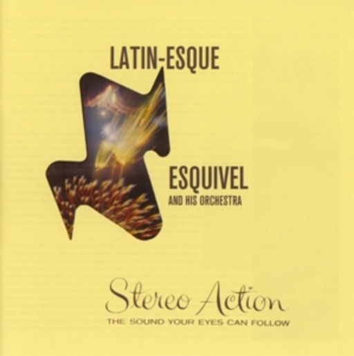 Esquivel And His Orchestra – Latin-Esque/Stereo Action