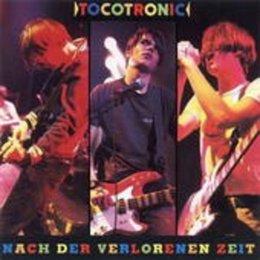 Tocotronic – Nach der verlorenen Zeit
