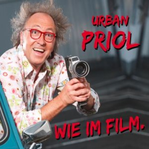 Urban Priol – Wie im Film