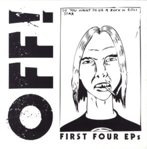 Off! – The First 4 Eps
