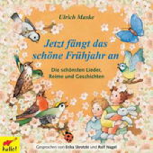 Ulrich Maske – Jetzt fängt das schöne Frühjahr an