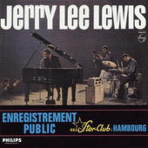 Jerry Lee Lewis – Au Star-Club D'Hambourg