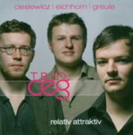 Matthias Cieslewicz/Matthias Eichhorn/Martin Greule – Relativ Attraktiv