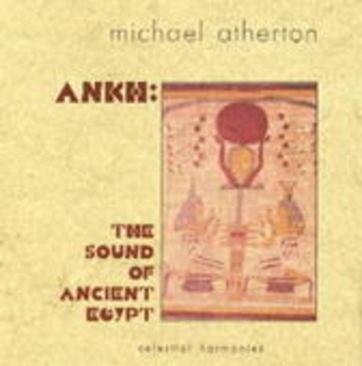 Michael Atherton – Ankh: The Sound Of Ancient Egypt