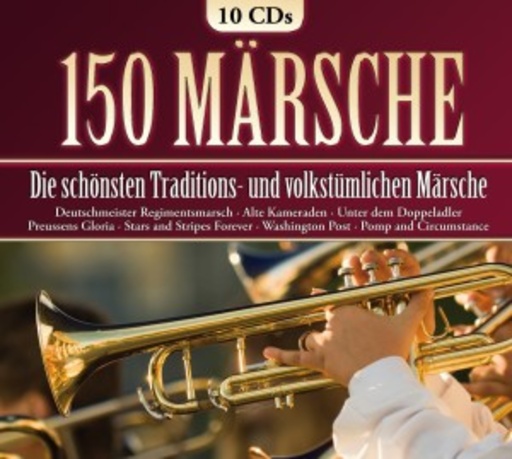 Diverse – 150 Märsche - Die schönsten Traditions- und volkstümlichen Märsche