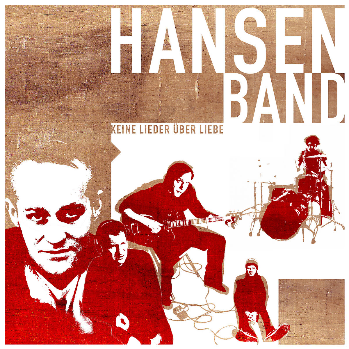 Hansen Band – Keine Lieder über Liebe