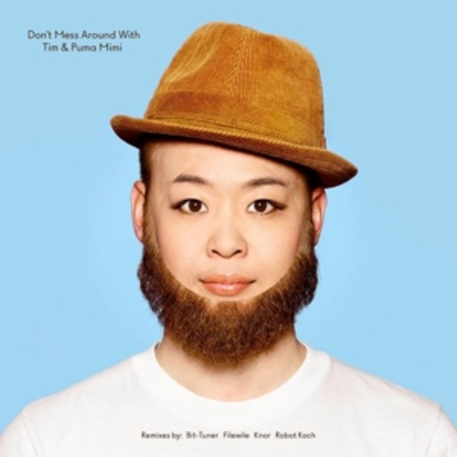 Tim & Puma Mimi – Don't Mess Around With