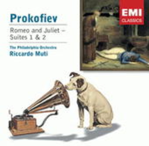 Riccardo Muti/The Philadelphia Orchestra – Romeo & Juliet - Suites 1 & 2 (Nipper Collection)