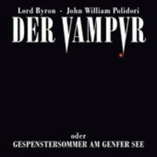 Andreas Fröhlich – Der Vampyr (oder Gespenstersommer am Genfer See)