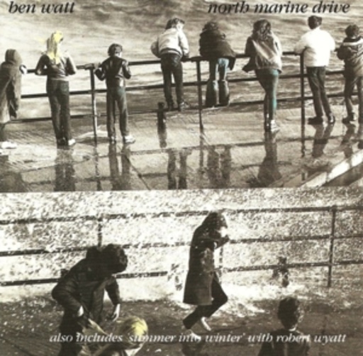 Ben Watt – North Marine Drive