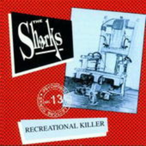 The Sharks – Recreational Killer