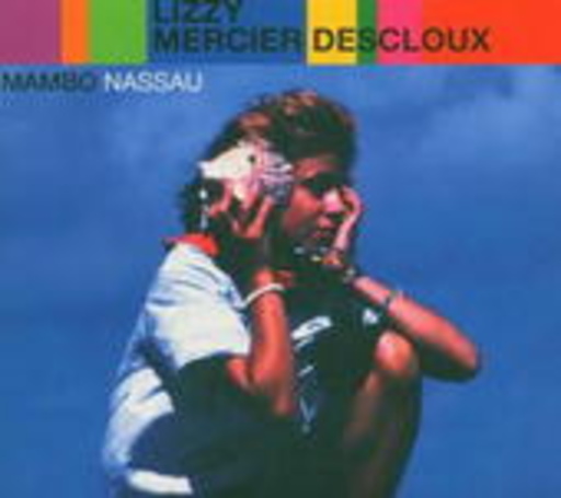 Lizzy Mercier Descloux – Mambo Naussau