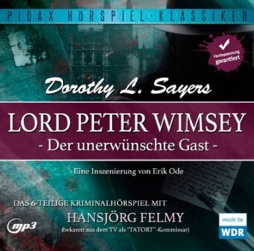Lord Peter Wimsey – Der unerwünschte Gast