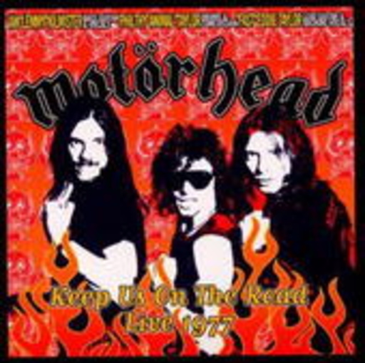 Motörhead – Keep Us On The Road - Live 1977