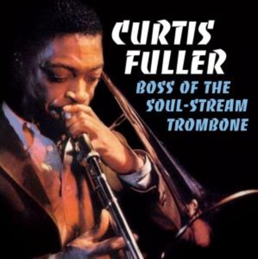 Curtis Fuller – Boss Of The Soul-Stream-Trombone