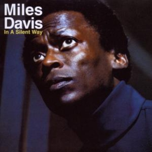 Miles Davis – In A Silent Way