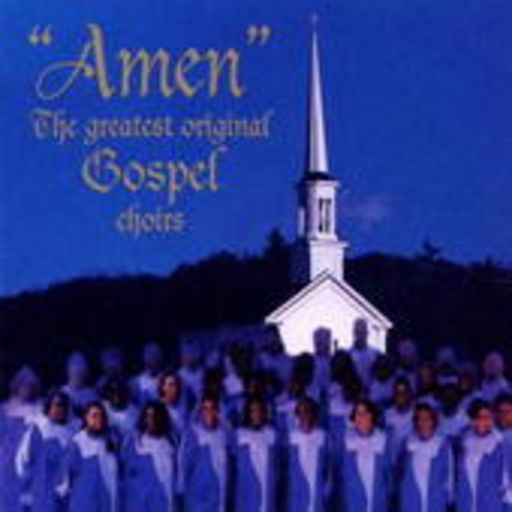 Diverse – Amen - The Greatest Original Gospel Choirs