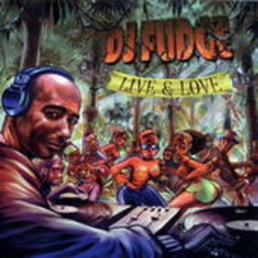 DJ Fudge – Live And Love
