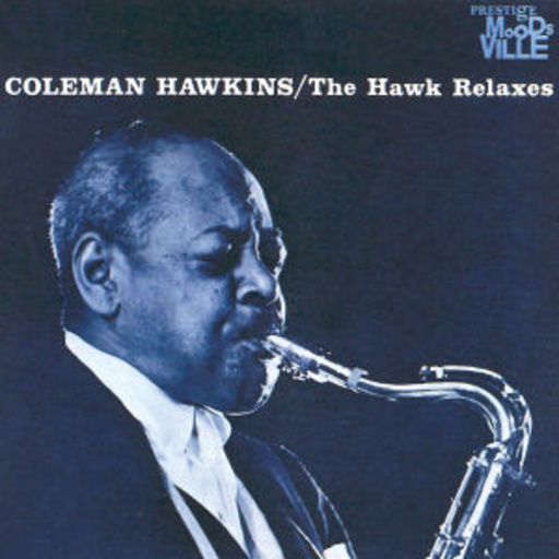 The Hawk Relaxes (Rudy Van Gelder Remasters)